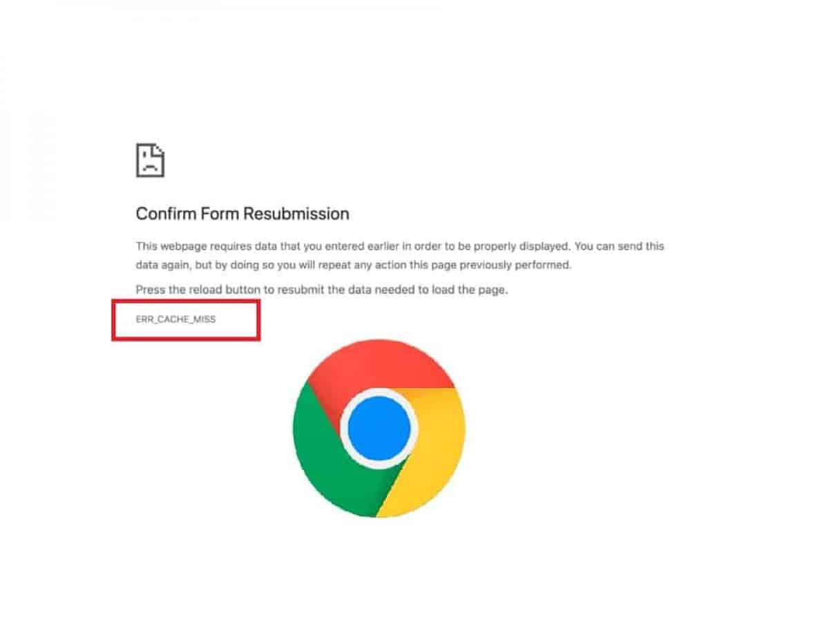Err_Cache_Miss Error in Google Chrome