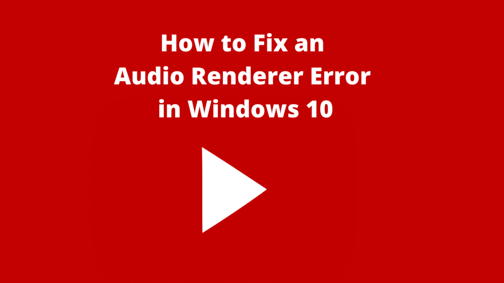 Audio Renderer Error