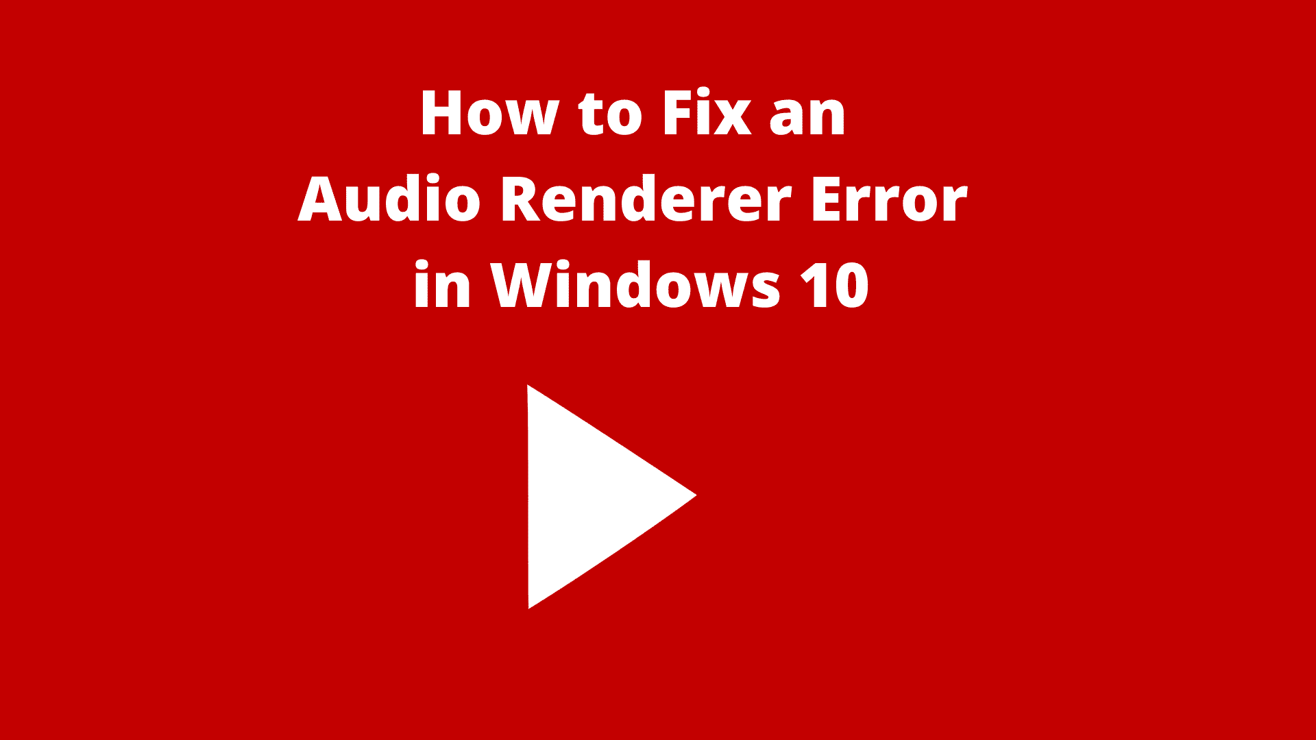 Audio Renderer Error