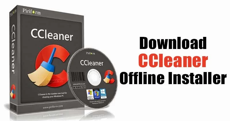 CCleaner Offline Installer for Windows 10
