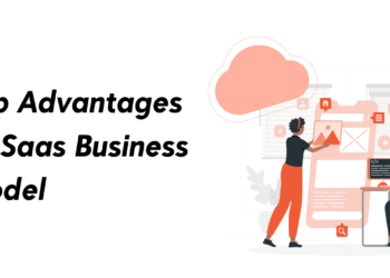 The Benefits Of Using SaaS In Your Business
