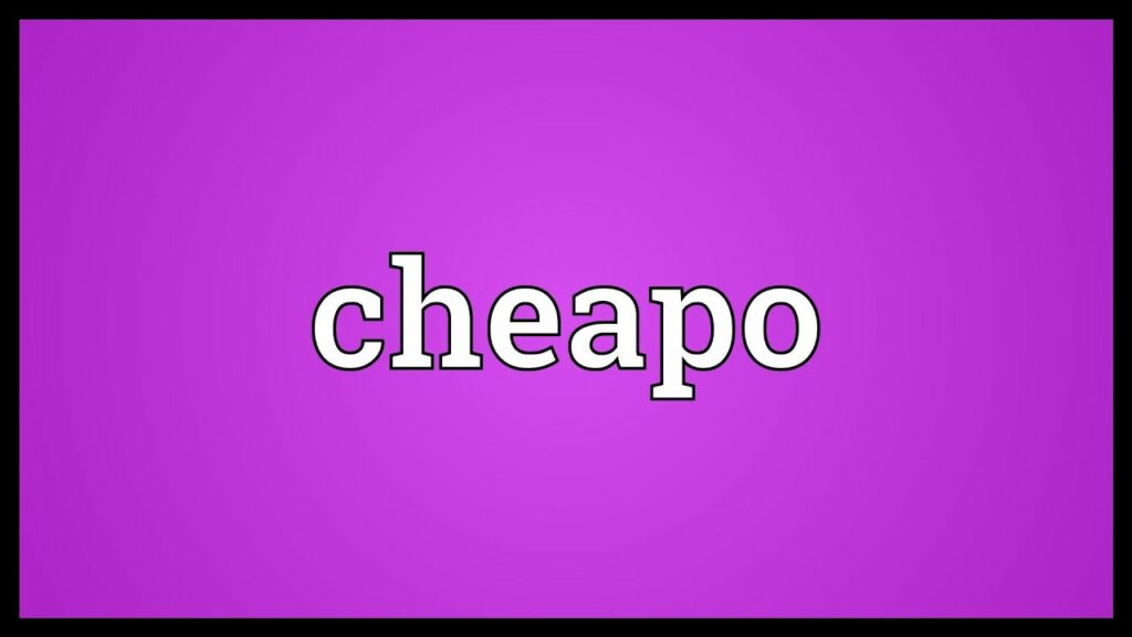 Cheapo