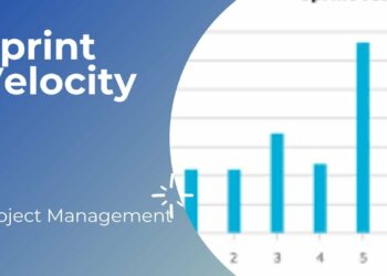 Sprint Velocity: Definition and how to Estimate
