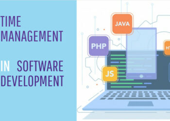 How To Effectively Manage Time And Tasks As A Software Developer