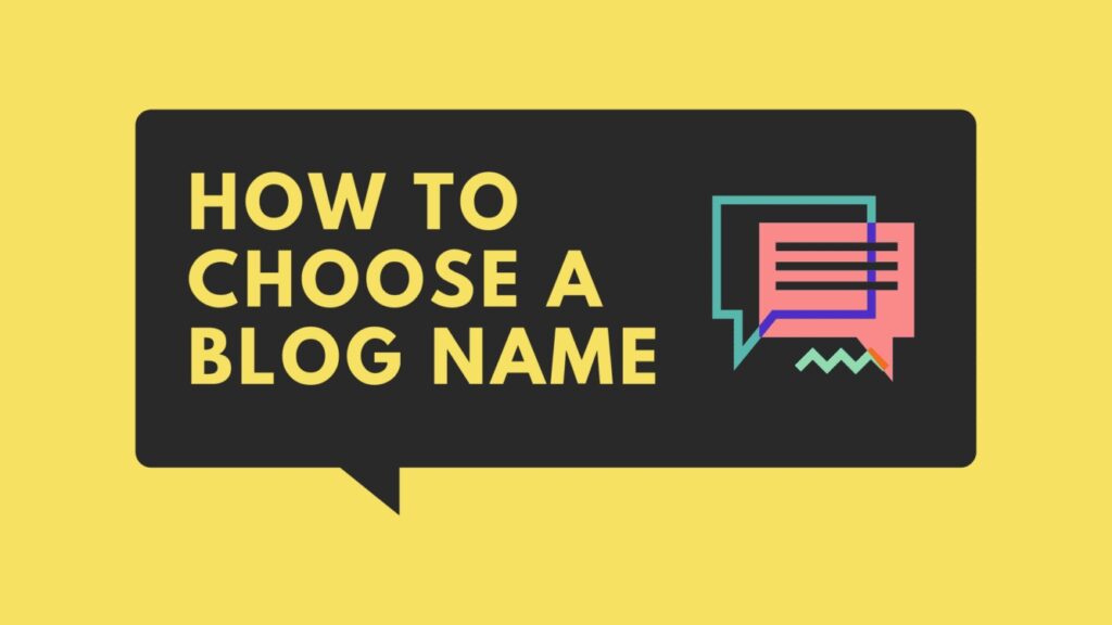 How To Choose A Blog Name