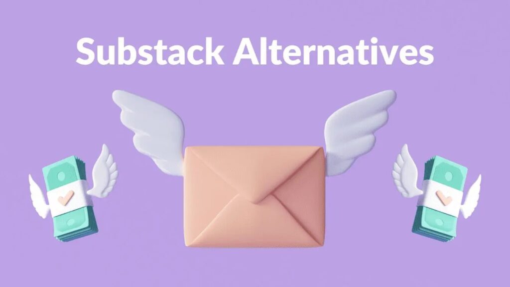 Substack Alternatives