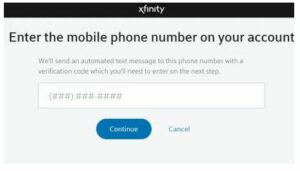 Enter your Preference, and Xfinity will send a confirmation code to your registered contact number