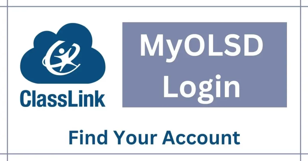 How To Log In To MyOLSD.Com Portal