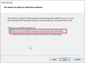  Select Search for and install hardware automatically