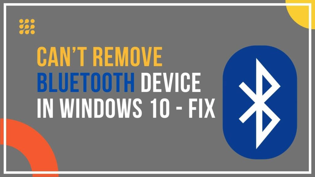 cant remove Bluetooth device on windows
