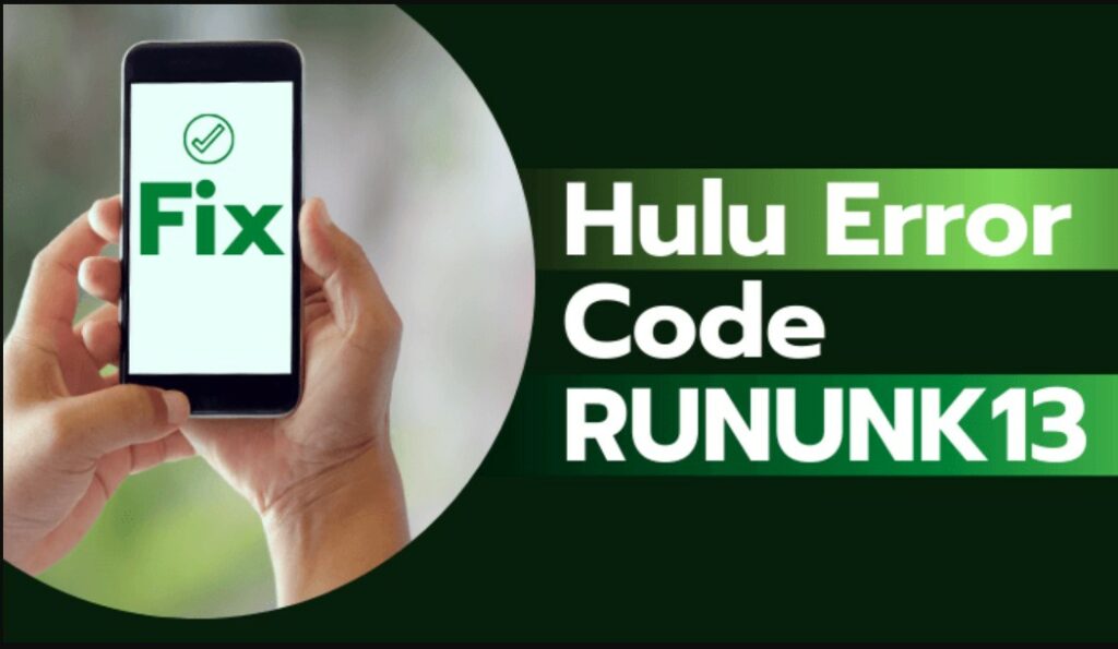 Hulu Error Code RUNUNK13