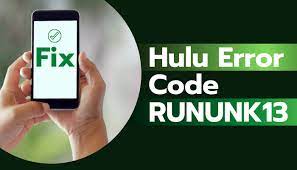 About Hulu Error Code RUNUNK13