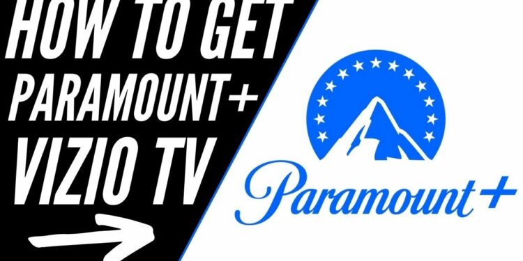 How To Activate Paramount Plus On Vizio TV