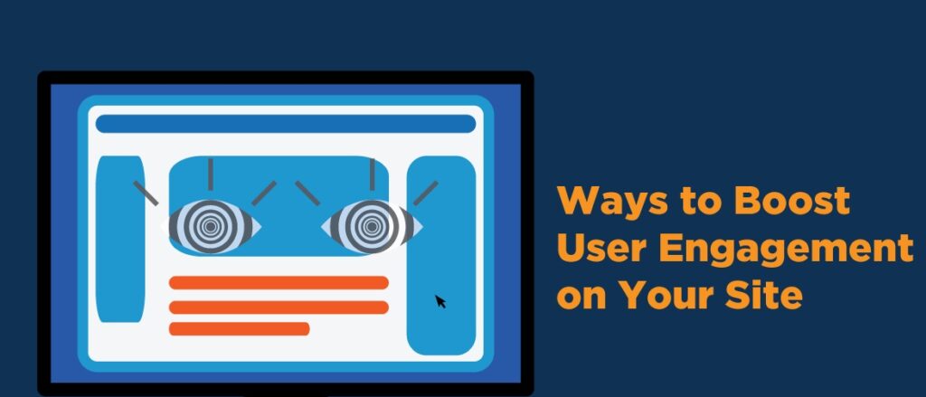 Ways To Boost User Engagement