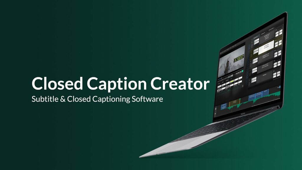 Closed Captioning Software