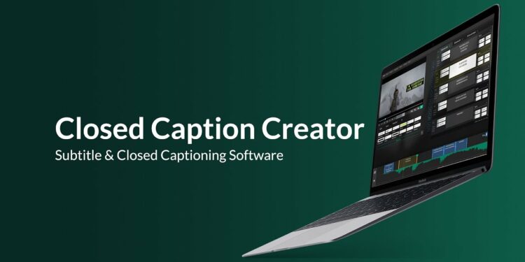 Closed Captioning Software