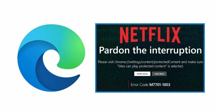 how to fix Netflix error code m77011003 in Microsoft