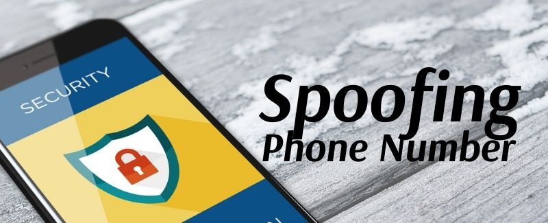 What Is Phone Number Spoofing Best Guide