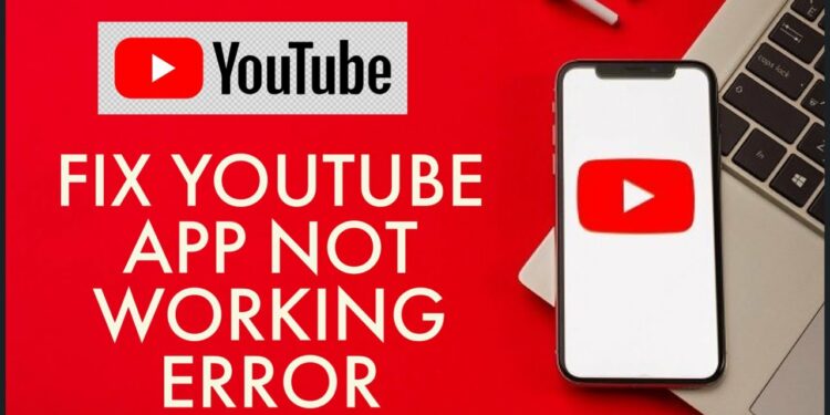 YouTube App Not Working